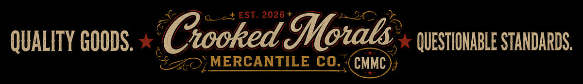 Crooked Morals Mercantile Co.